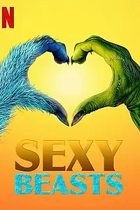 Постер к сериалу «Sexy Beasts (2021)»