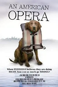 Постер к фильму «An American Opera (2007)»