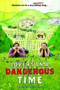 Главный постер фильма «Lovers in a Dangerous Time (2009)»