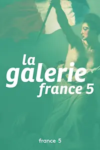 Постер к сериалу «La galerie France 5 (2012)»