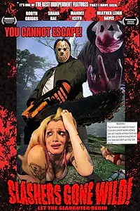 Постер к фильму «Slashers Gone Wild! (2006)»