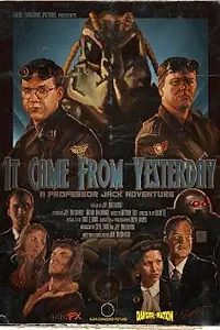 Постер к фильму «Оно пришло из вчера (2011)»