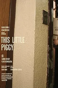Постер к фильму «This Little Piggy (2008)»