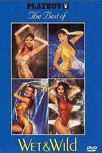 Постер к фильму «Playboy: The Best of Wet & Wild (1992)»
