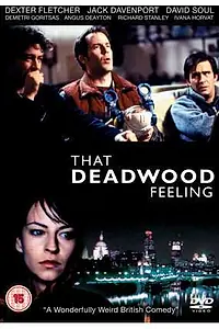 Постер к фильму «That Deadwood Feeling (2009)»