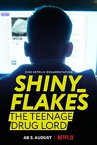 Постер к фильму «Shiny_Flakes: Молодой наркобарон (2021)»