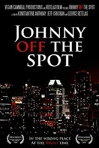 Постер к фильму «Johnny Off the Spot (2008)»