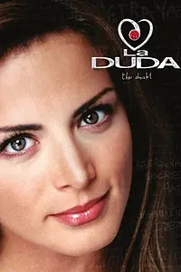 Постер к сериалу «La Duda (2002 - 2003)»