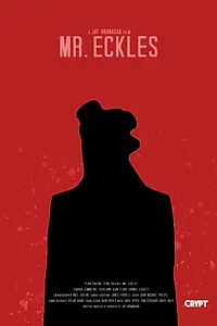 Постер к фильму «Mr. Eckles (2018)»
