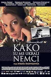 Главный постер фильма «Как меня украли немцы (2011)»