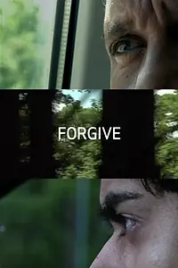 Постер к фильму «Forgive (2008)»