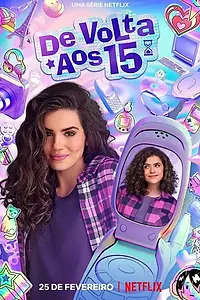 Главный постер сериала «Снова 15 (2022 - 2024)»
