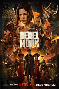 Постер к фильму «Мятежная Луна, часть 1: Дитя огня (2023)»