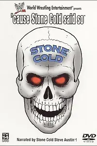 Главный постер фильма «WWF: Cause Stone Cold Says So! (1998)»
