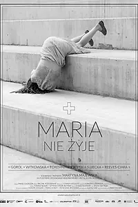 Главный постер фильма «Maria nie zyje (2020)»