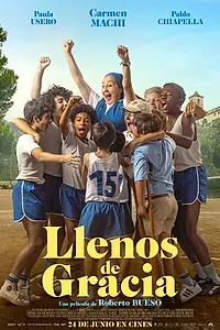Постер к фильму «Llenos de gracia (2022)»
