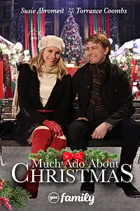Главный постер фильма «Much Ado About Christmas (2021)»