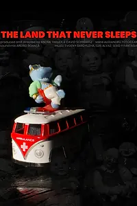 Главный постер фильма «The Land That Never Sleeps (2020)»