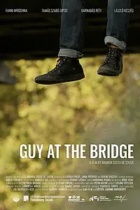 Главный постер фильма «Guy at the Bridge (2021)»