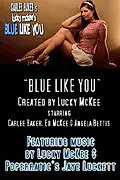 Постер к фильму «Blue Like You (2008)»