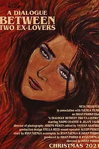 Постер к фильму «A Dialogue Between Two Ex-Lovers (2021)»