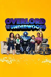 Главный постер сериала «Оверлорд и Андервуды (2021)»