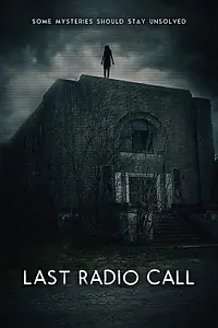 Главный постер фильма «Last Radio Call (2022)»
