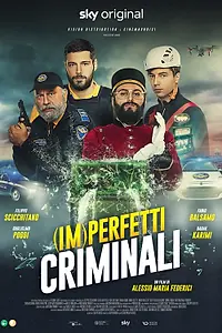 Постер к фильму «(Im)perfetti criminali (2022)»