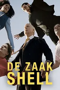 Постер к фильму «De Zaak Shell (2021)»