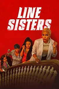 Главный постер фильма «Line Sisters (2022)»