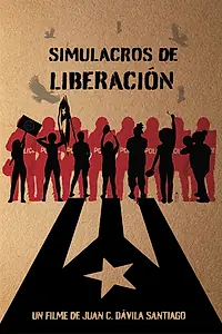 Постер к фильму «Simulacros de liberación (2021)»
