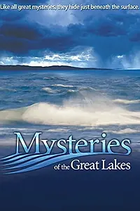 Постер к фильму «Mysteries of the Great Lakes (2008)»