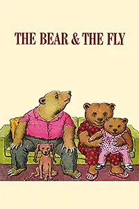 Главный постер мультфильма «The Bear and the Fly (1985)»