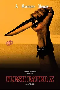 Постер к фильму «Flesh Eater X (2021)»