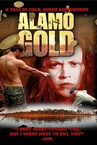 Постер к фильму «Alamo Gold (2008)»