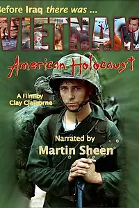 Главный постер фильма «Vietnam: American Holocaust (2008)»