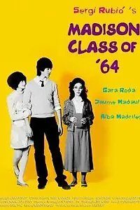 Постер к фильму «Madison Class of '64 (2006)»