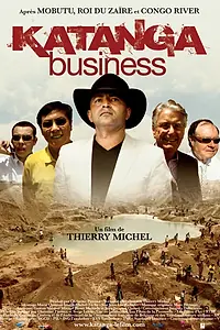 Главный постер фильма «Katanga Business (2009)»
