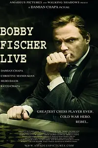 Постер к фильму «Bobby Fischer Live (2009)»