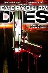 Постер к фильму «Everybody Dies (2009)»