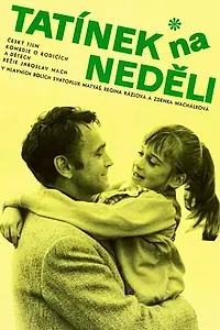 Главный постер фильма «Tatínek na neděli (1971)»