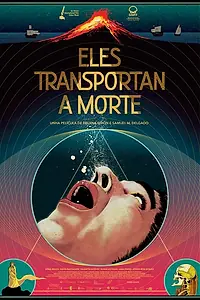 Главный постер фильма «Eles Transportan a Morte (2021)»