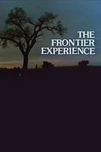 Постер к фильму «The Frontier Experience (1975)»