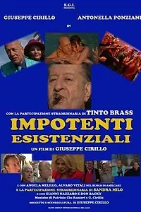 Постер к фильму «Impotenti esistenziali (2009)»