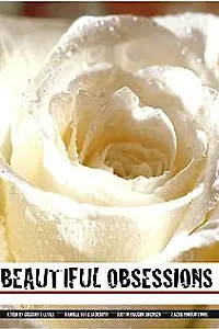 Постер к фильму «Beautiful Obsessions (2007)»