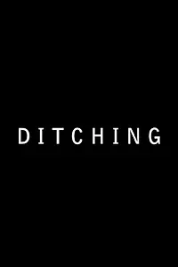 Постер к фильму «Ditching (2009)»