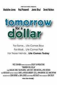 Постер к фильму «Tomorrow for a Dollar (2007)»