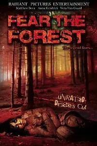 Постер к фильму «Fear the Forest (2009)»