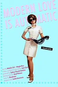 Постер к фильму «Modern Love Is Automatic (2009)»