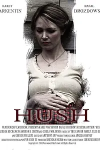 Постер к фильму «Hush (2008)»